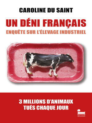 cover image of Un Déni français--Enquête sur l'élevage industriel